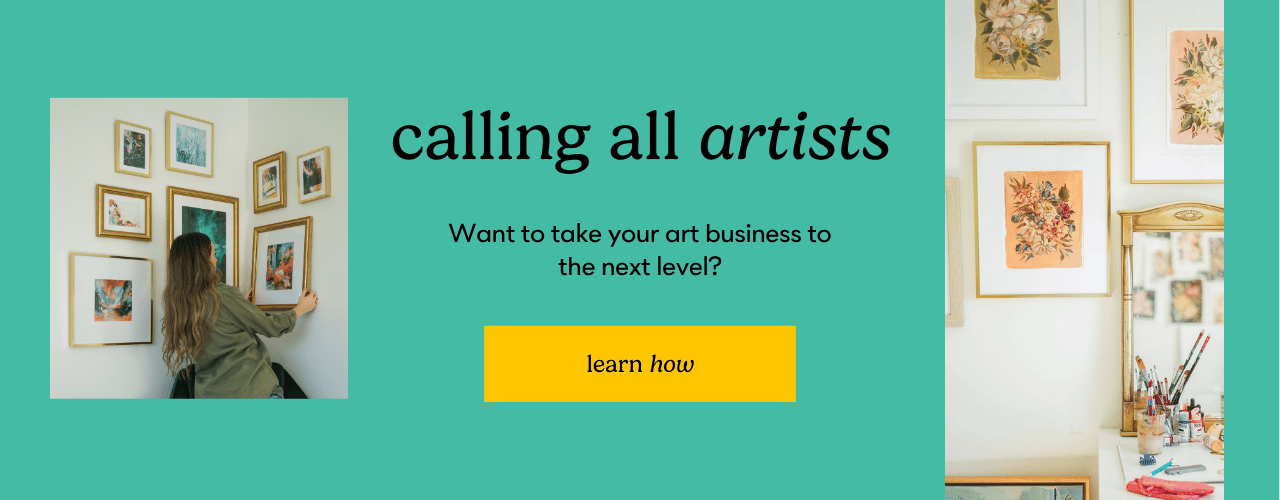 Calling All Artists: Want to take your art business to the next level? Learn How