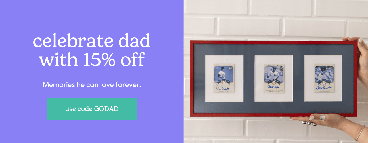 Celebrate dad with 15% off — Memories he can love forever. Use Code GODAD